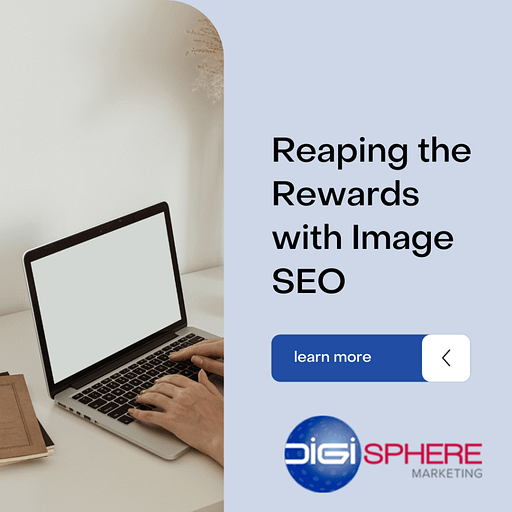 Reaping the Rewards with Image SEO from DigiSphere Marketing