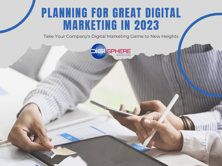 Planning for Great Digital Marketing in 2023